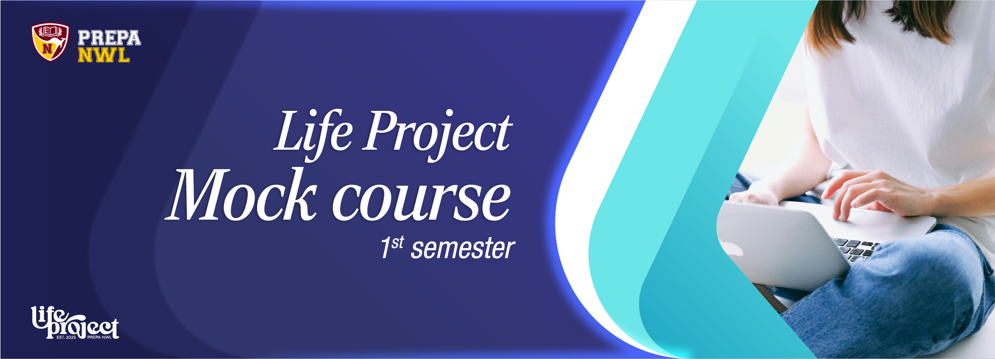 Life Project: Mock Course - 1st semester - San Miguel LPMC-S1-SM-001